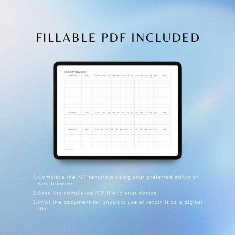 Landscape Bill Pay Tracker fillable PDF template by Togonotes displayed inside a digital tablet screen device mockup. Features a bold headline reading "FILLABLE PDF INCLUDED" and three clear, step-by-step instructions at the bottom for typing, saving, and printing the financial organizer. Set against a serene blue gradient backdrop.